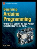 Brian Evans - Beginning Arduino Programming - 9781430237778 - V9781430237778