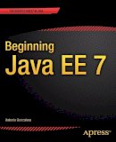 Antonio Goncalves - Beginning Java EE 7 - 9781430246268 - V9781430246268