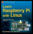 Peter Membrey - Learn Raspberry Pi with Linux - 9781430248217 - V9781430248217