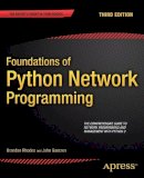 Brandon Rhodes - Foundations of Python Network Programming - 9781430258544 - V9781430258544
