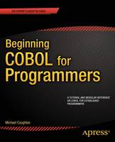 Michael Coughlan - Beginning COBOL for Programmers - 9781430262534 - V9781430262534