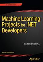 Mathias Brandewinder - Machine Learning Projects for .NET Developers - 9781430267676 - V9781430267676