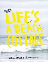 Neil Roake - More life´s a beach cottage - 9781431422562 - V9781431422562