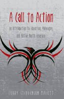Curry Stephenson Malott - A Call to Action: An Introduction to Education, Philosophy, and Native North America (Counterpoints) - 9781433101724 - V9781433101724