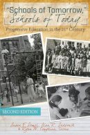 Susan F. Semel - «Schools of Tomorrow,» Schools of Today: Progressive Education in the 21st Century – Second Edition - 9781433112669 - V9781433112669