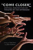  - «Come Closer»: Critical Perspectives on Theatre of the Oppressed (Counterpoints) - 9781433113703 - V9781433113703