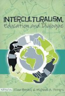  - Interculturalism, Education and Dialogue (Global Studies in Education) - 9781433115158 - V9781433115158