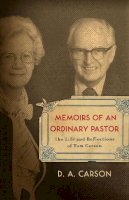D. A. Carson - Memoirs of an Ordinary Pastor - 9781433501999 - V9781433501999