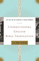 Leland Ryken - Understanding English Bible Translation - 9781433502798 - V9781433502798