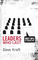 Dave Kraft - Leaders Who Last - 9781433513183 - V9781433513183