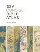 David P. Barrett - ESV Concise Bible Atlas - 9781433513749 - V9781433513749