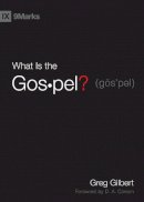 Greg Gilbert - What is the Gospel? - 9781433515002 - V9781433515002
