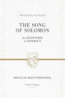 Douglas Sean O´donnell - The Song of Solomon: An Invitation to Intimacy - 9781433523380 - V9781433523380