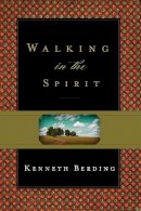 Kenneth Berding - Walking in the Spirit - 9781433524103 - V9781433524103