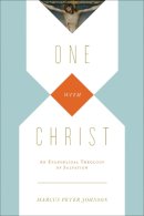 Marcus Peter Johnson - One with Christ: An Evangelical Theology of Salvation - 9781433531491 - V9781433531491