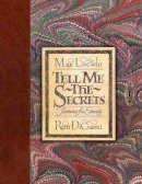 Max Lucado - Tell Me the Secrets: Treasures for Eternity (Redesign) - 9781433541957 - V9781433541957