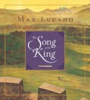 Max Lucado - The Song of the King - 9781433542909 - V9781433542909