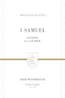 John Woodhouse - 1 Samuel: Looking for a Leader - 9781433548840 - V9781433548840