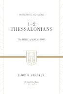 James H. Grant Jr. - 1–2 Thessalonians: The Hope of Salvation (Redesign) - 9781433550126 - V9781433550126