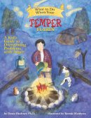 Dawn Huebner - What to Do When Your Temper Flares: A Kid´s Guide to Overcoming Problems With Anger - 9781433801341 - V9781433801341