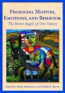 Mario Mikulincer - Prosocial Motives, Emotions, and Behavior - 9781433805462 - V9781433805462