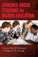 . Ed(S): Schwartz, Beth M.; Gurung, Regan A. R. - Evidence-Based Teaching for Higher Education - 9781433811722 - V9781433811722