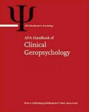 Editors-In-Chief Peter A. Lichtenberg And Benjamin T. Mast - APA Handbook of Clinical Geropsychology (APA Handbooks in Psychology) - 9781433818042 - V9781433818042