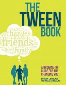 Moss, Wendy L.; Moses, Donald A. - The Tween Book. A Growing-Up Guide for the Changing You.  - 9781433819247 - V9781433819247