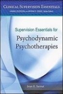 Joan E. Sarnat - Supervision Essentials for Psychodynamic Psychotherapies - 9781433821363 - V9781433821363