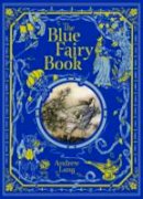 Lang, Andrew - The Blue Fairy Book (Barnes & Noble Leatherbound Classic Collection) - 9781435162174 - V9781435162174