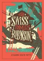 Johann David Wyss - The Swiss Family Robinson (Barnes & Noble Collectible Classics: Children´s Edition) - 9781435162198 - V9781435162198