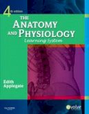 Edith Applegate - The Anatomy and Physiology Learning System - 9781437703931 - V9781437703931