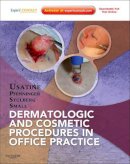 Richard P. Usatine - Dermatologic and Cosmetic Procedures in Office Practice: Expert Consult - Online and Print - 9781437705805 - V9781437705805