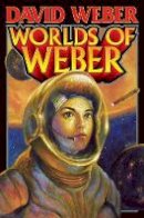 David Weber - Worlds of Weber - 9781439133149 - V9781439133149