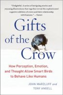 John Marzluff - Gifts of the Crow: How Perception, Emotion, and Thought Allow Smart Birds to Behave Like Humans - 9781439198742 - V9781439198742