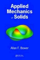 Allan F. Bower - Applied Mechanics of Solids - 9781439802472 - V9781439802472