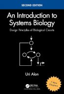 Uri Alon - An Introduction to Systems Biology: Design Principles of Biological Circuits - 9781439837177 - V9781439837177