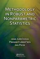 Jana Jurecková - Methodology in Robust and Nonparametric Statistics - 9781439840689 - V9781439840689