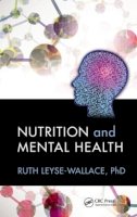 Ruth Leyse-Wallace - Nutrition and Mental Health - 9781439863350 - V9781439863350