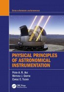 Peter A. R. Ade - Physical Principles of Astronomical Instrumentation - 9781439871898 - V9781439871898