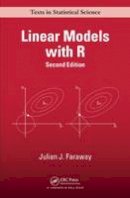 Julian J. Faraway - Linear Models with R - 9781439887332 - V9781439887332