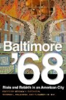 Elizabeth Nix - Baltimore ´68: Riots and Rebirth in an American City - 9781439906620 - V9781439906620
