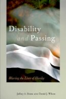 Jeffrey A Brune - Disability and Passing: Blurring the Lines of Identity - 9781439909799 - V9781439909799