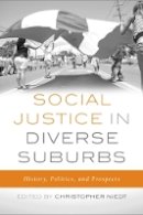 Christopher Niedt - Social Justice in Diverse Suburbs: History, Politics, and Prospects - 9781439910498 - V9781439910498