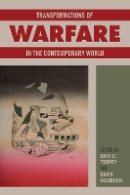 David Jacobson - Transformations of Warfare in the Contemporary World - 9781439913123 - V9781439913123