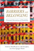 Michelle Jarman - Barriers and Belonging: Personal Narratives of Disability - 9781439913871 - V9781439913871