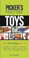 Eric Bradley - Picker’s Pocket Guide - Toys: How To Pick Antiques Like a Pro - 9781440244490 - V9781440244490