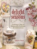 Lisa M. Pace - Delight in the Seasons - 9781440313639 - V9781440313639