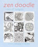 North Light Books - Zen Doodle: Tons of Tangles - 9781440332104 - V9781440332104