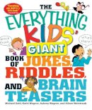 Michael Dahl - The Everything Kids' Giant Book of Jokes, Riddles, and Brain Teasers - 9781440506338 - V9781440506338